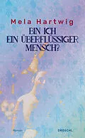 E-Book (epub) Bin ich ein überflüssiger Mensch? von Mela Hartwig