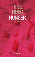 E-Book (epub) Hunger von Tine Høeg