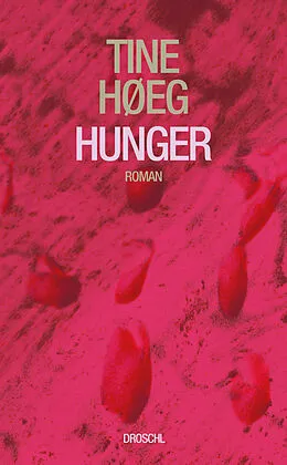 E-Book (epub) Hunger von Tine Høeg