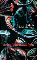E-Book (epub) Schneckenkönigin von Sabine Schönfellner