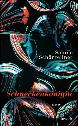 E-Book (epub) Schneckenkönigin von Sabine Schönfellner