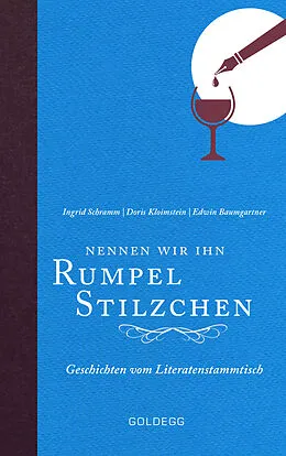 E-Book (epub) Nennen wir ihn Rumpelstilzchen von Ingrid Schramm, Doris Kloimstein, Edwin Baumgartner