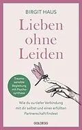 E-Book (epub) Lieben ohne Leiden von Birgit Haus