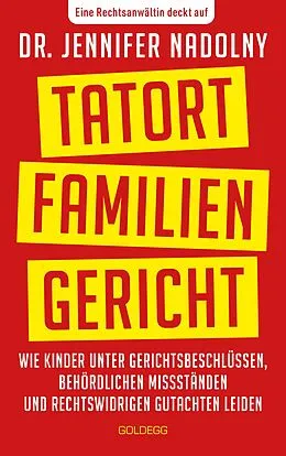 E-Book (epub) Tatort Familiengericht von Dr. Jennifer Nadolny