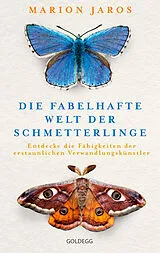 Fester Einband Die fabelhafte Welt der Schmetterlinge von Marion Jaros