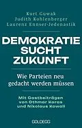 E-Book (epub) Demokratie sucht Zukunft von Kurt Guwak, Judith Kohlenberger, Laurenz Ennser-Jedenastik