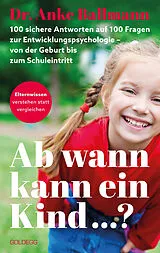 Kartonierter Einband Ab wann kann ein Kind von Anke Ballmann