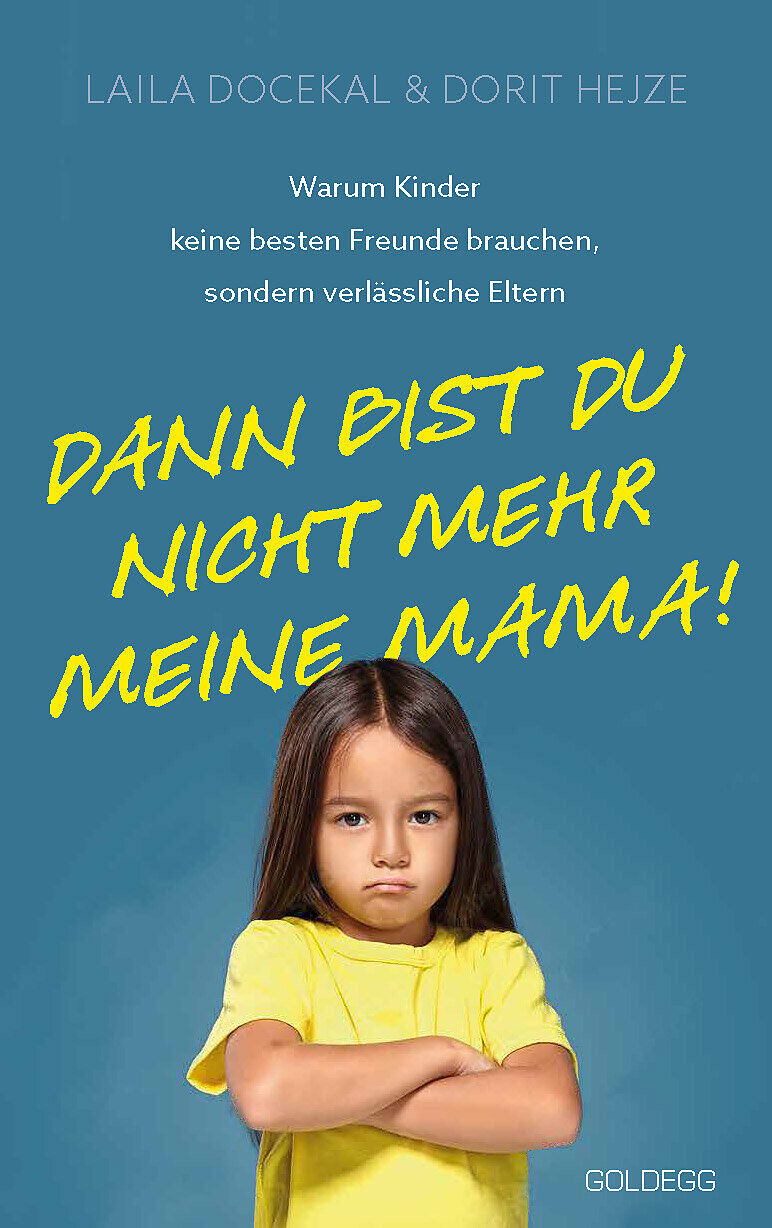 Dann bist du nicht mehr meine Mama