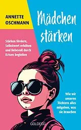 Kartonierter Einband Mädchen stärken - TASCHENBUCH BESTSELLER BÖRSENBLATT 2024 von Annette Oschmann