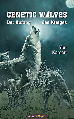 Kartonierter Einband Genetic Wolves von Yuri Komori