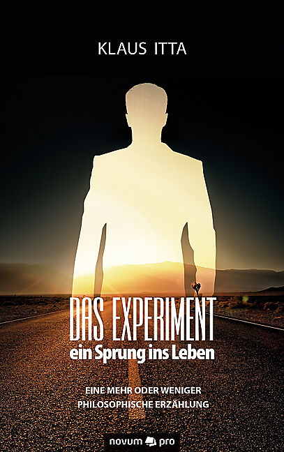 Das Experiment  ein Sprung ins Leben