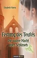 E-Book (epub) Festung des Teufels - Band 3 von Elisabeth Vinera