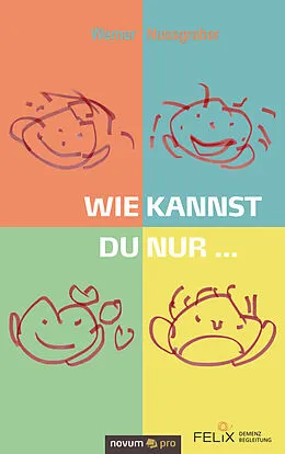 E-Book (epub) Wie kannst du nur ... von Werner Nussgraber