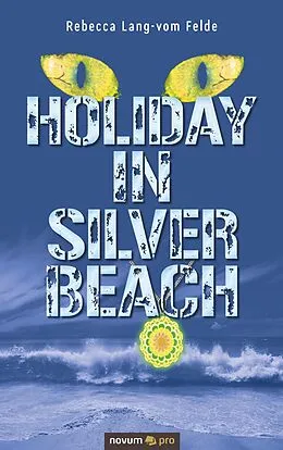E-Book (epub) Holiday in Silver Beach von Rebecca Lang-vom Felde