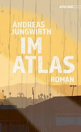 E-Book (epub) Im Atlas von Andreas Jungwirth