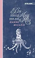 E-Book (epub) Der junge Mann und das Meer von Hanno Millesi