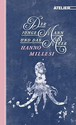 E-Book (epub) Der junge Mann und das Meer von Hanno Millesi