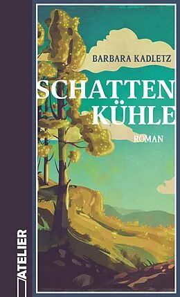 E-Book (epub) Schattenkühle von Barbara Kadletz