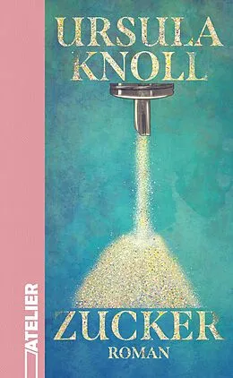 E-Book (epub) Zucker von Ursula Knoll