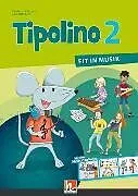 Kartonierter Einband Tipolino 2 - Fit in Musik von 