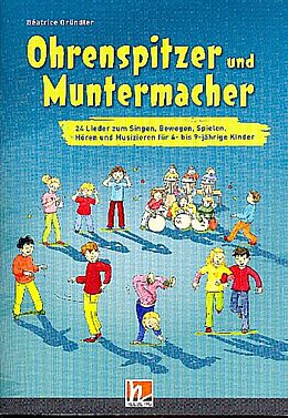 Kartonierter Einband Ohrenspitzer und Muntermacher, Buch von Béatrice Gründler