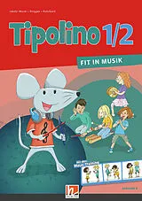 Kartonierter Einband (Kt) Tipolino 1/2 - Fit in Musik. Schulbuch. Ausgabe BY von