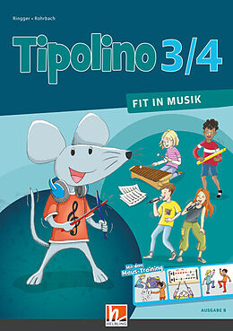 Kartonierter Einband Tipolino 3/4 - Fit in Musik. Schulbuch. Ausgabe BY von 