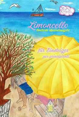Fester Einband Limoncello für Einsteiger von Mia M. Limoneta