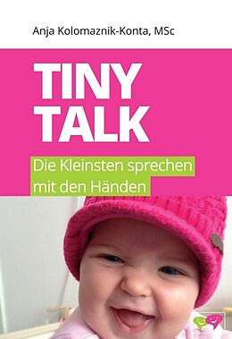 Fester Einband Tiny Talk von Anja Kolomaznik-Konta, MSc
