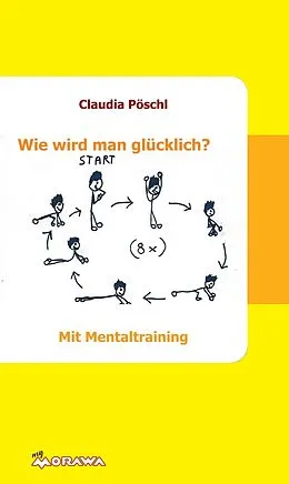 E-Book (epub) Wie wird man glücklich? von Claudia Pöschl