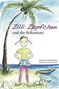 E-Book (epub) Zilli Zöpfchen und die Kokosnuss von Veronika Kotrba