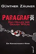 E-Book (epub) Paragraf 301: Österreich Krimi von Günther Zäuner