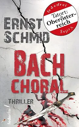 E-Book (epub) Bachchoral: Thriller von Ernst Schmid