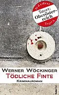 E-Book (epub) Tödliche Finte: Kriminalroman von Werner Wöckinger