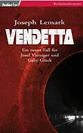 E-Book (epub) Vendetta: Österreich Krimi von Joseph Lemark