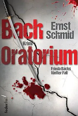 E-Book (epub) Bachoratorium: Krimi von Ernst Schmid
