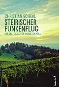 E-Book (epub) Steirischer Funkenflug: Österreich Krimi von Christian Scherl