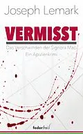 E-Book (epub) Vermisst. Das Verschwinden der Signora Maci. Ein Apulienkrimi von Joseph Lemark