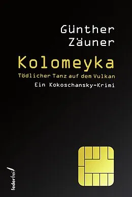 E-Book (epub) Kolomeyka: Tödlicher Tanz auf dem Vulkan von Günther Zäuner