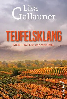 E-Book (epub) Teufelsklang: Meierhofers zehnter Fall. Österreich-Krimi von Lisa Gallauner