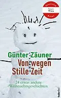 E-Book (epub) Von wegen: Stille Zeit von Günther Zäuner