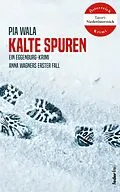 E-Book (epub) Kalte Spuren: Österreich-Krimi (Tatort Waldviertel) von Pia Wala