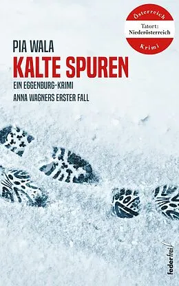E-Book (epub) Kalte Spuren: Österreich-Krimi (Tatort Waldviertel) von Pia Wala