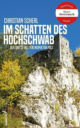 E-Book (epub) Im Schatten des Hochschwab: Österreich-Krimi von Christian Scherl