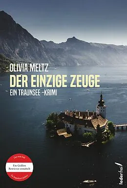 E-Book (epub) Der einzige Zeuge: Der erste Fall für Inspektor Quincy. Österreich-Krimi von Olivia Meltz