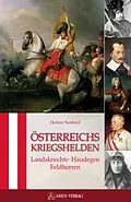 E-Book (epub) Österreichs Kriegshelden von Helmut Neuhold