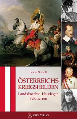 E-Book (epub) Österreichs Kriegshelden von Helmut Neuhold