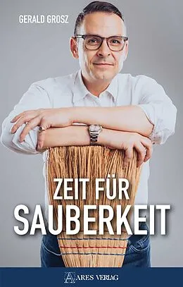 E-Book (epub) Zeit für Sauberkeit von Gerald Grosz