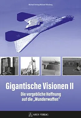 E-Book (epub) Gigantische Visionen II von Michael Arming, Michael Wiesberg