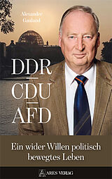 Fester Einband DDR, CDU, AFD von Alexander Gauland